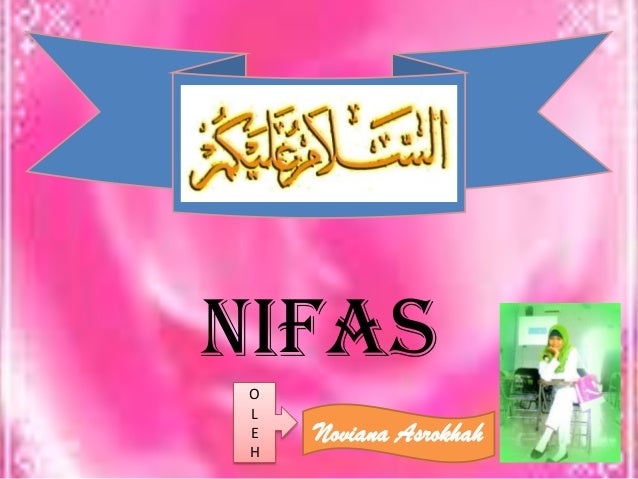 Perubahan Perubahan Pada Masa Nifas Dan Hal Yang Harus Diperhatikan O