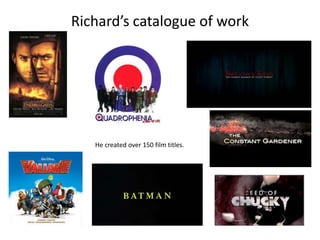 Richard’s catalogue of work

He created over 150 film titles.

 