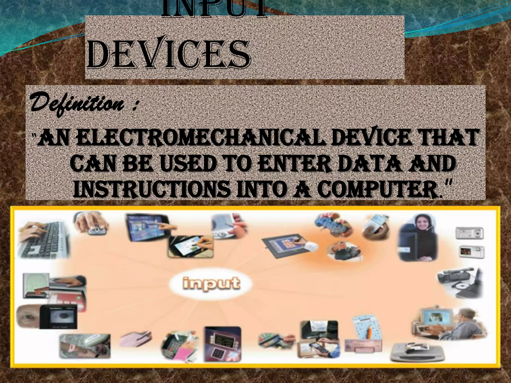 Presentation on Input and Output Devices | PPTX | Computer Peripherals ...