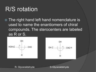 S R Rotation Chemsitry Enantiomers | PPTX