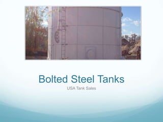Bolted Steel Tanks
USA Tank Sales

 