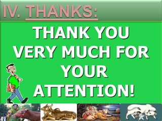 THANK YOU
VERY MUCH FOR
YOUR
ATTENTION!

 