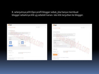 8. selanjutnya pilih Opsi profil blogger sobat, jika hanya membuat
blogger sebaiknya klik yg sebelah kanan. lalu klik lanjutkan ke blogger.

 