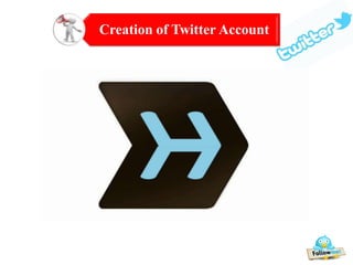 Creation of Twitter Account

 