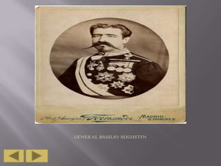 GENERAL BASILIO AUGUSTIN

 