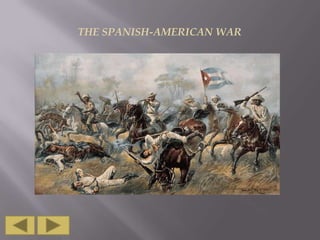 THE SPANISH-AMERICAN WAR

 