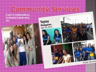 Early Registration,
Brigada Eskuwela,
etc

 