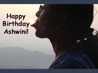 Happy
Birthday
Ashwini!

 