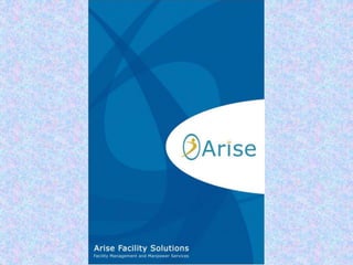 ARISE FACILITY SOLUTIONS