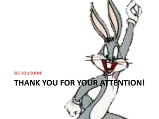 THANK YOU FOR YOUR ATTENTION!
SEE YOU SOON!