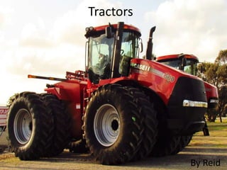 By Reid
Tractors
By Reid
 