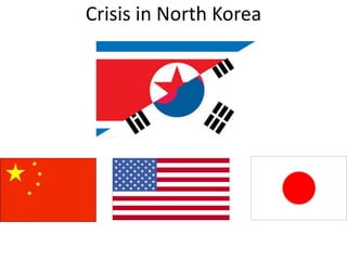 Crisis in North Korea
 