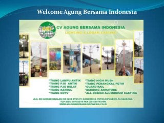Welcome Agung Bersama Indonesia
 