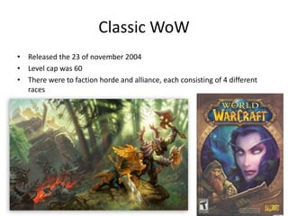 World of warcraft evolution | PPTX
