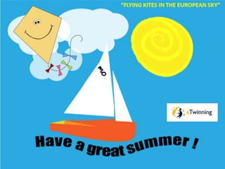 have a great summer, kites!!! - 9th Primary School of Larissa