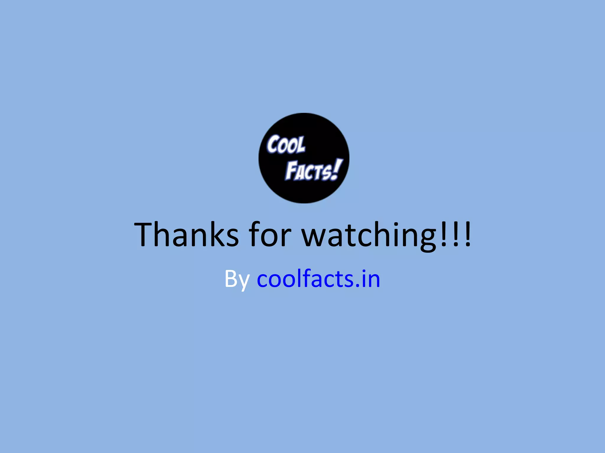 By coolfacts.in
Thanks for watching!!!
