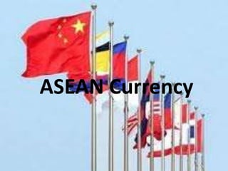 ASEAN Currency
 
