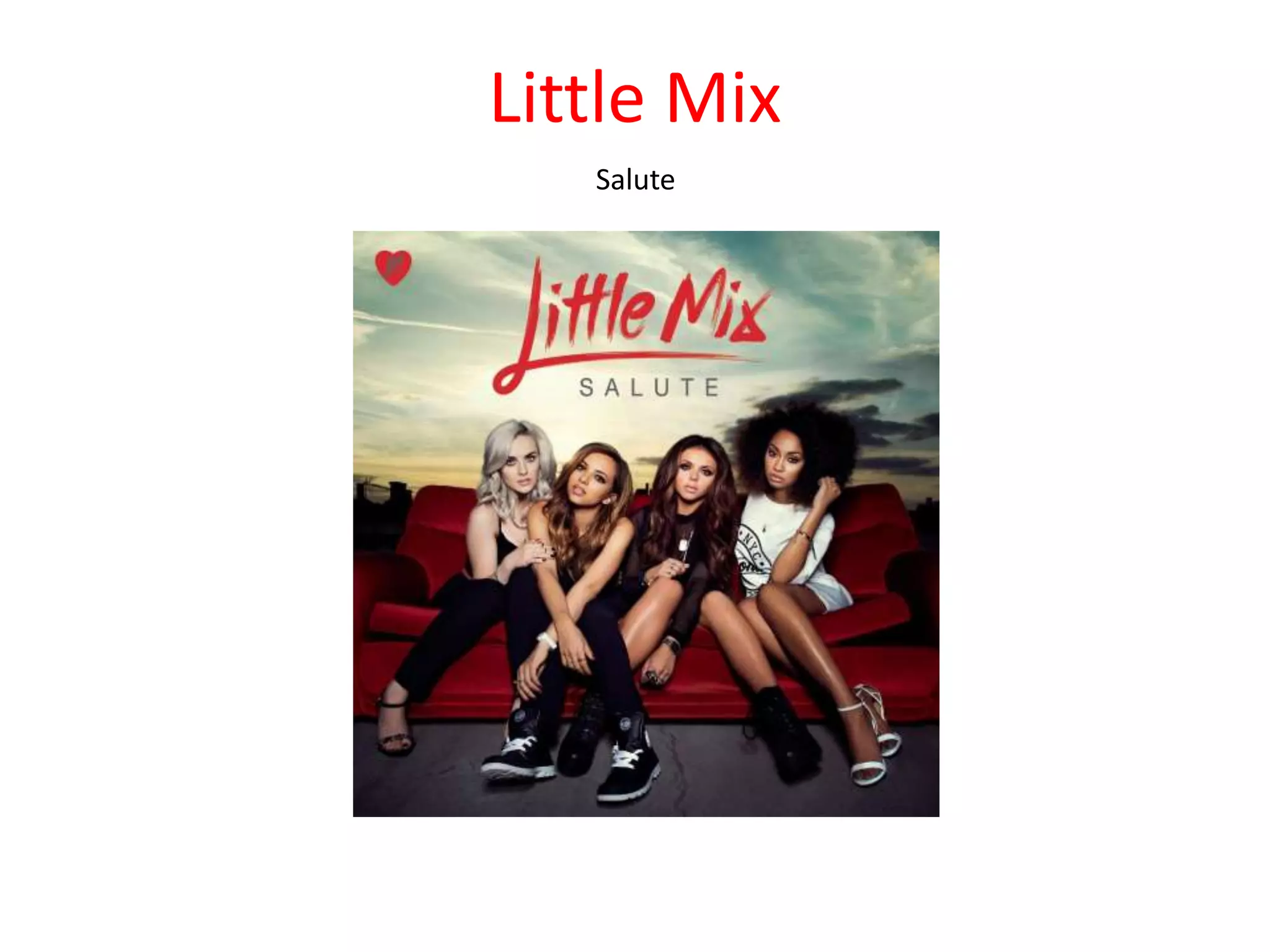 Little Mix
Salute
 