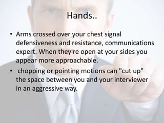 body language.. in interview & while giving presentation | PPTX