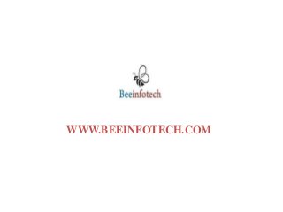 WWW.BEEINFOTECH.COM
 