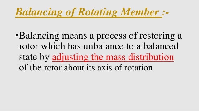 Static and Dynamic Balancing of Rotating Mass