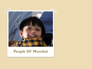 People Of Mumbai
 