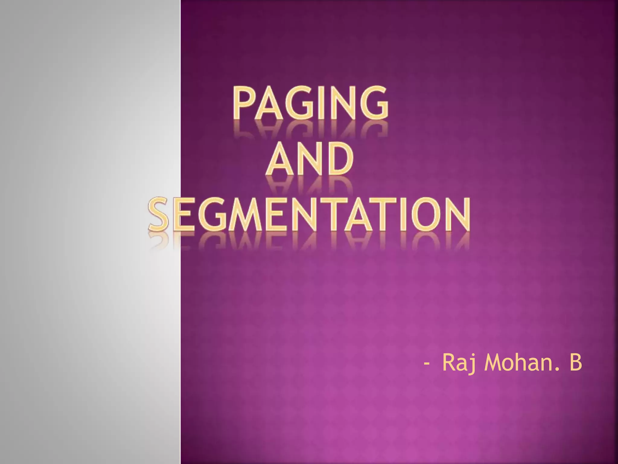 Paging and Segmentation in Operating System | PPTX