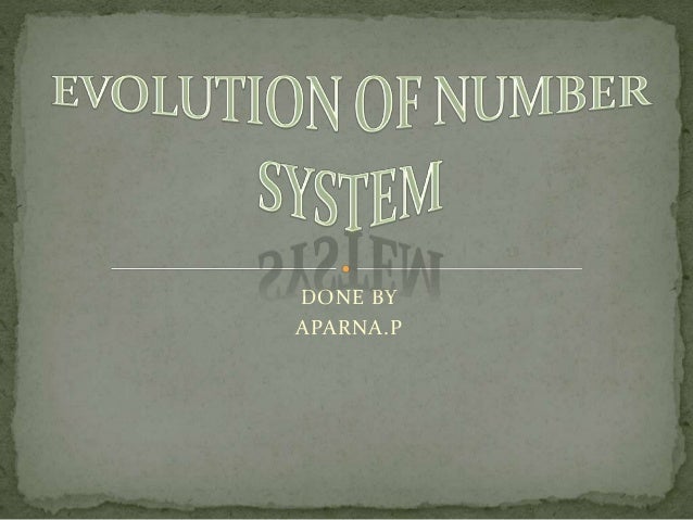 evolution of number system from ancient to modern ppt History of number system youtube.