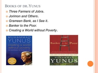 Dr. Muhammad Yunus.
