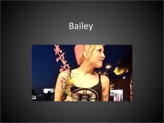 Bailey 
 
