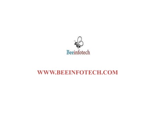 WWW.BEEINFOTECH.COM 
 