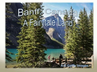 Banff, A Fairytale Land