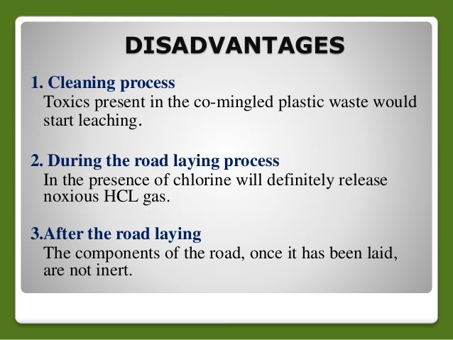 ppt on plastic roads Plastic roads mainly use plastic carry bags, disposable cups, and bottles that are collected from garbage dumps as an essential ingredient of the construction material when mixed with hot bitumen, plastics melt to form an oily coat over the aggregate and the mixture is laid on the road surface like a normal tar road. ppt on plastic roads Plastic roads mainly use plastic carry bags, disposable cups, and bottles that are collected from garbage dumps as an essential ingredient of the construction material when mixed with hot bitumen, plastics melt to form an oily coat over the aggregate and the mixture is laid on the road surface like a normal tar road.
