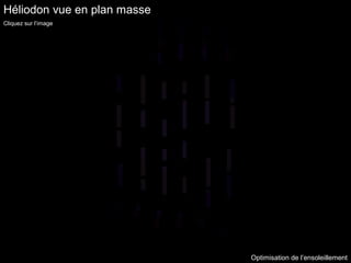 Optimisation de l’ensoleillement 
Héliodon vue en plan masse 
Cliquez sur l’image 
 