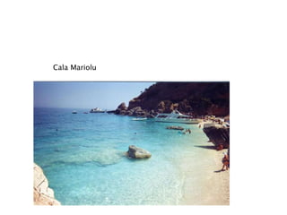 Cala Mariolu 
 
