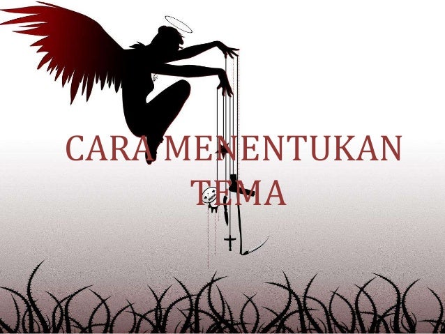 Tokoh & Cara menentukan Tema