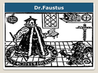 Dr.Faustus
 