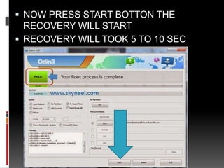  NOW PRESS START BOTTON THE 
RECOVERY WILL START 
 RECOVERY WILL TOOK 5 TO 10 SEC 
 