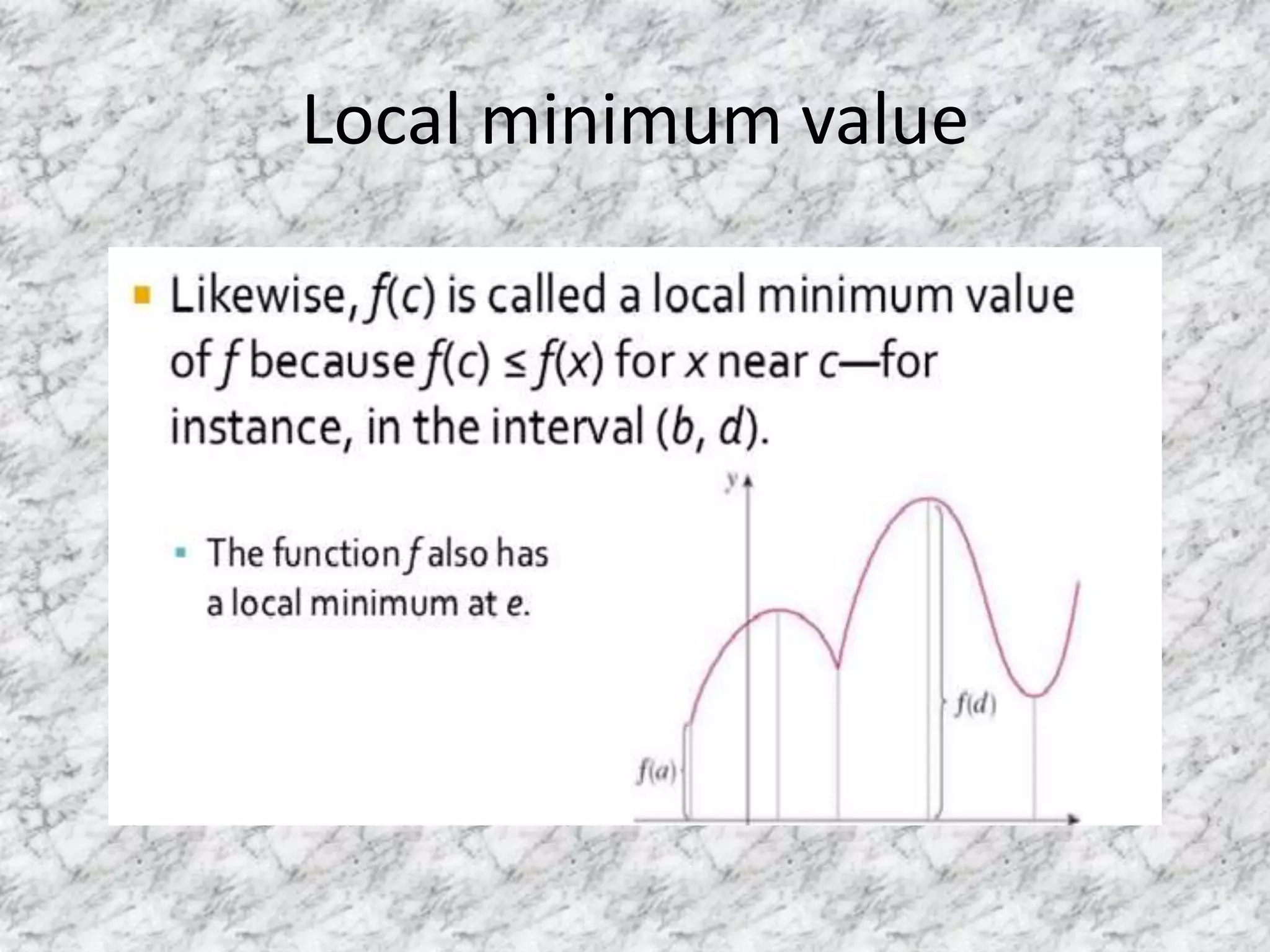 Local minimum value 
 