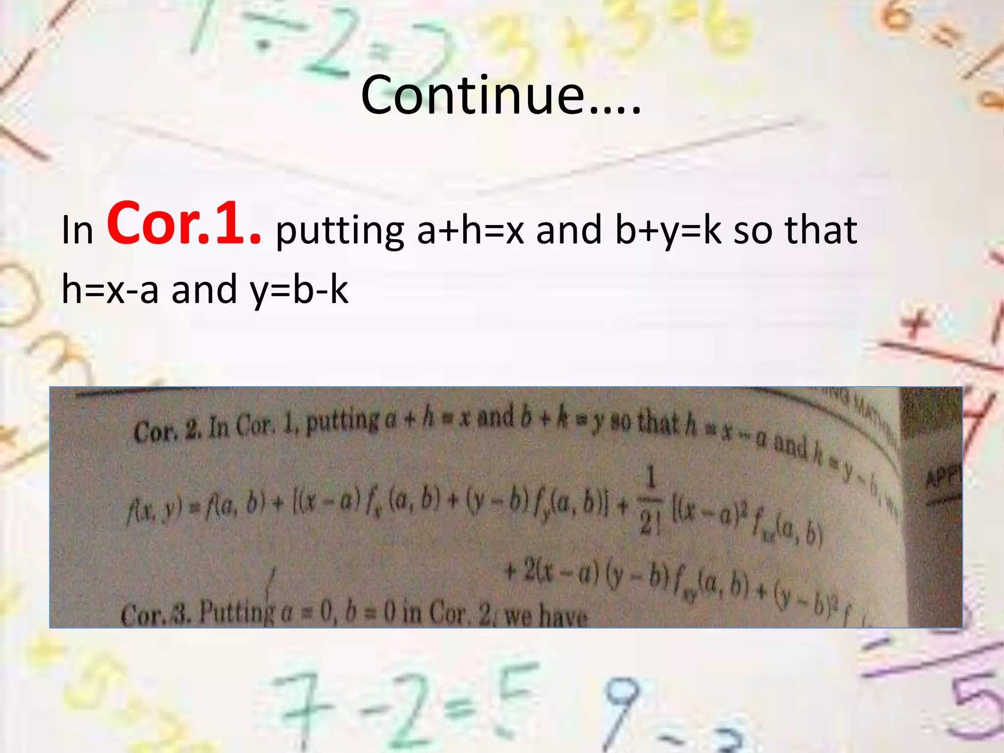 Continue…. 
In Cor.1. putting a+h=x and b+y=k so that 
h=x-a and y=b-k 
 
