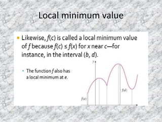 Local minimum value 
 