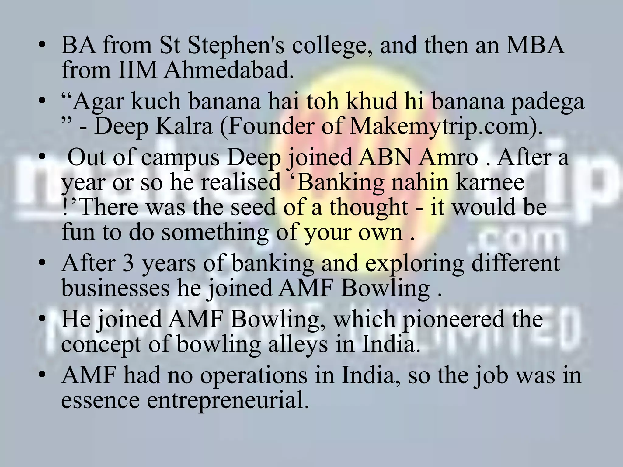 DEEP KALRA makemytrip story. | PPTX