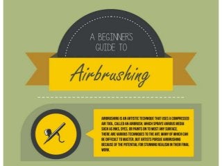 A beginner's guide to airbrushing