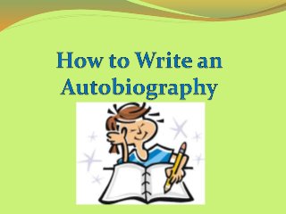 How to Write an Autobiography