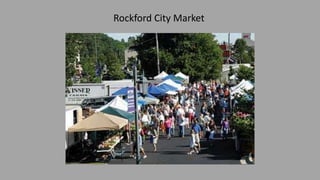 Rockford City Market
 