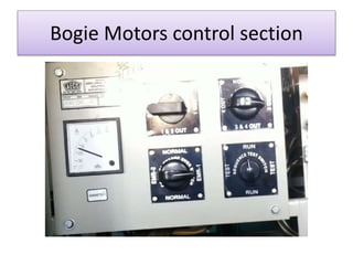 Bogie Motors control section 
 