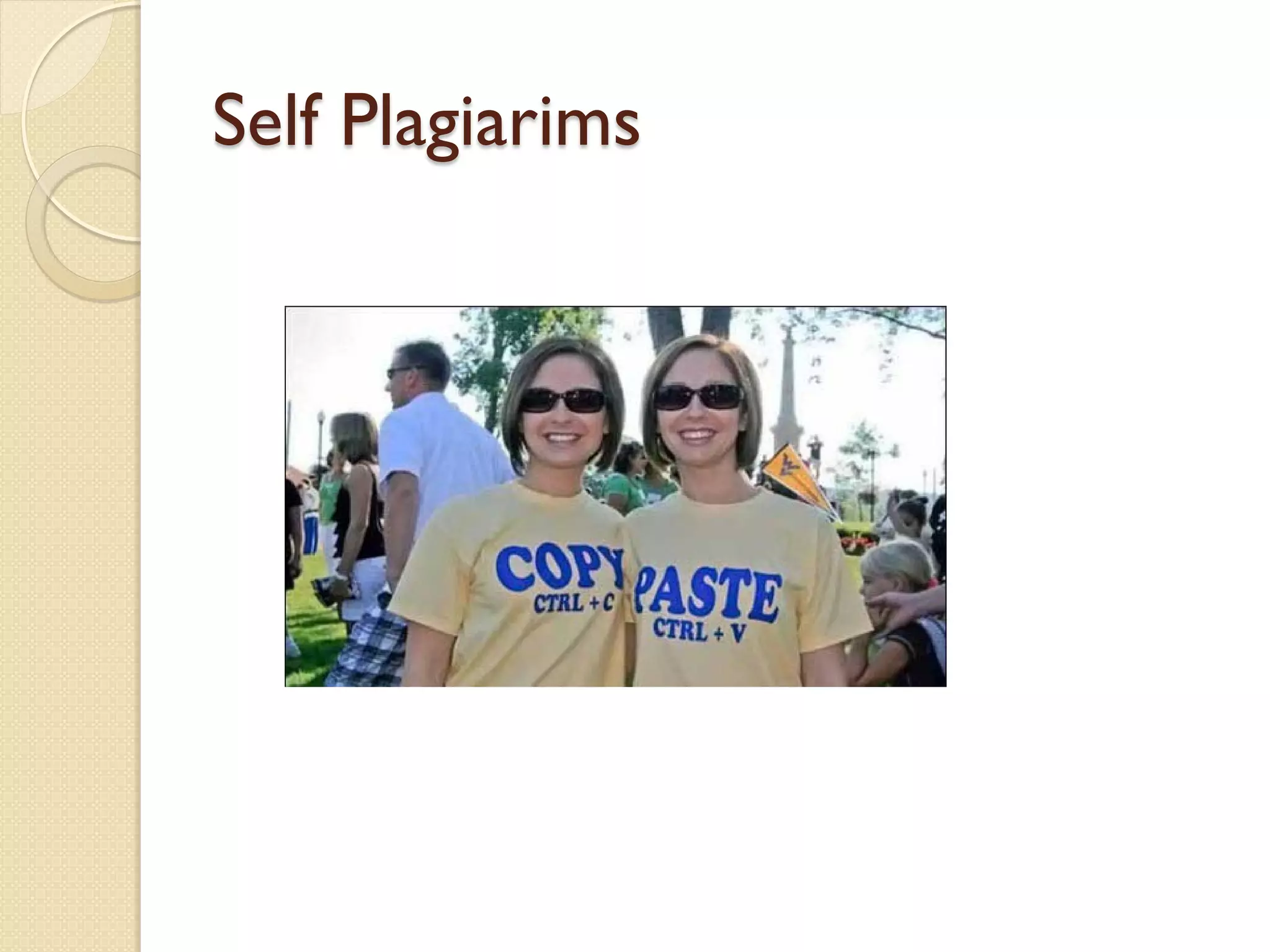 Self Plagiarims
 