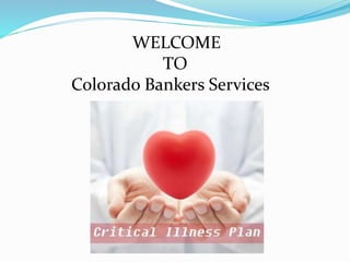 WELCOME
TO
Colorado Bankers Services
 