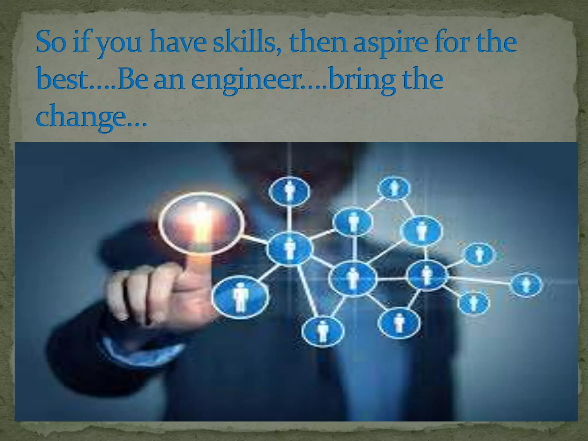 engineering as a career.