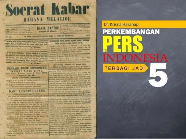 Perkembangan Pers Di Indonesia Perkembangan Pers Di Indonesia